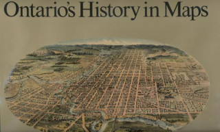Carte Ontario's History in Maps R.Louis Gentilcore