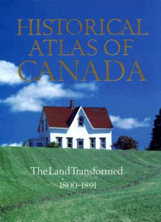 Carte Historical Atlas of Canada Geoffrey J. Matthews