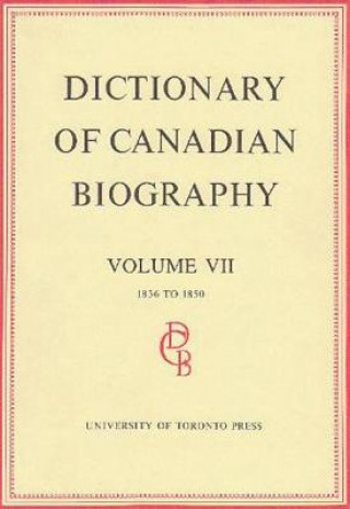 Knjiga Dictionary of Canadian Biography / Dictionaire Biographique du Canada 