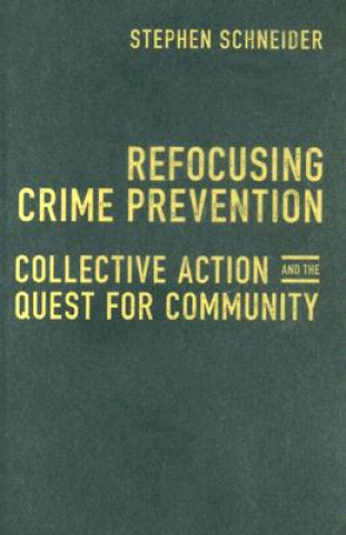 Kniha Refocusing Crime Prevention Stephen Schneider