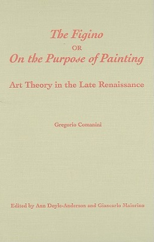 Könyv Figino, or On the Purpose of Painting Giancario Maiorino