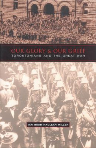 Könyv Our Glory and Our Grief Ian Miller
