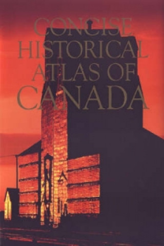 Buch Concise Historical Atlas of Canada Geoffrey J. Matthews