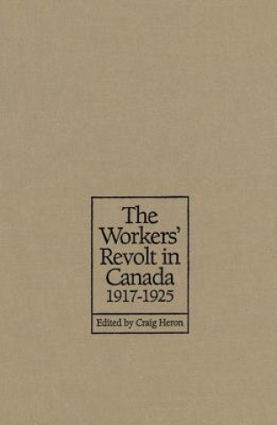 Carte Workers' Revolt in Canada, 1917-1925 