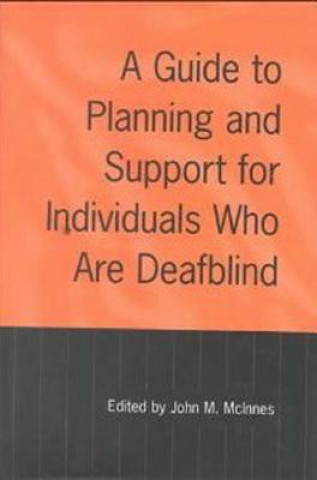 Carte Guide to Planning and Support for Individuals Who Are Deafblind James Lesher