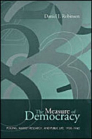 Kniha Measure of Democracy Daniel J. Robinson