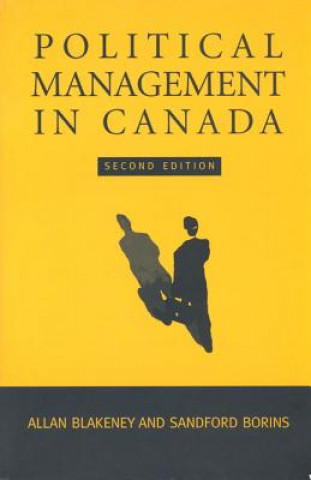 Carte Political Management in Canada Allan Blakeney