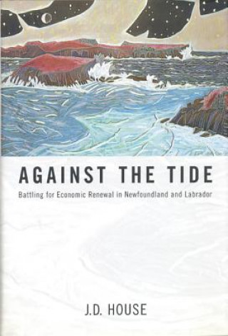 Könyv Against the Tide J. D. House