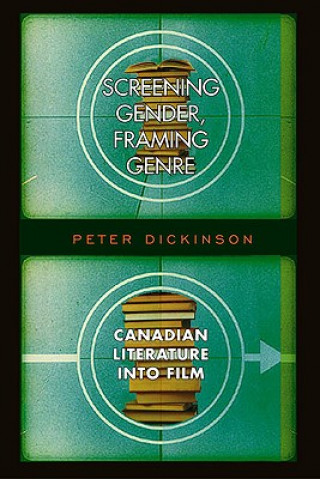Könyv Screening Gender, Framing Genre Peter Dickinson