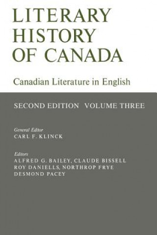 Könyv Literary History of Canada Carl F. Klinck