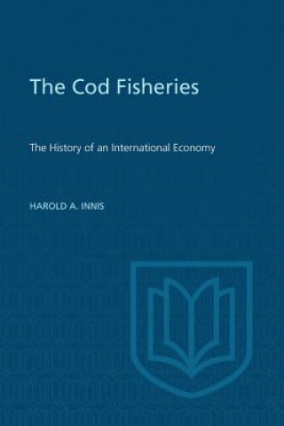 Knjiga Cod Fisheries Harold Adams Innis