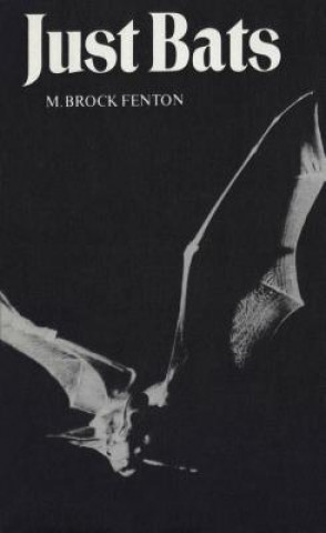 Kniha Just Bats M.Brock Fenton