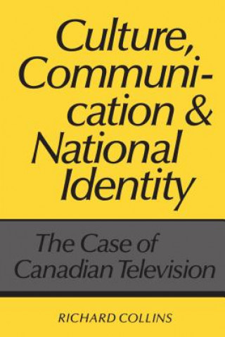Carte Culture, Communication and National Identity Richard Collins