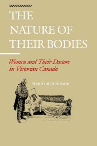 Könyv Nature of Their Bodies Wendy Mitchinson