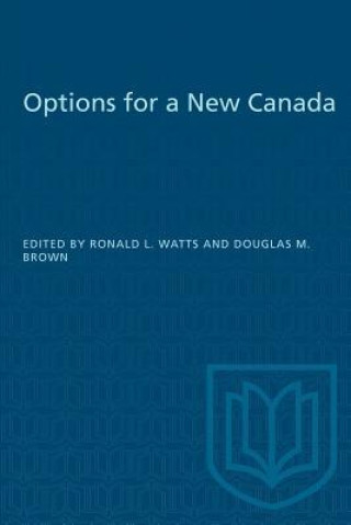 Carte Options for a New Canada Ronald L. Watts