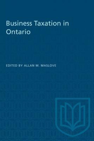 Książka Business Taxation in Ontario Allan M. Maslove