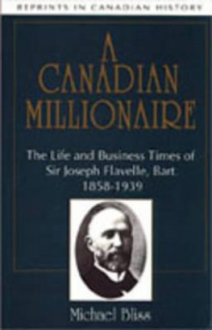 Könyv Canadian Millionaire Michael Bliss