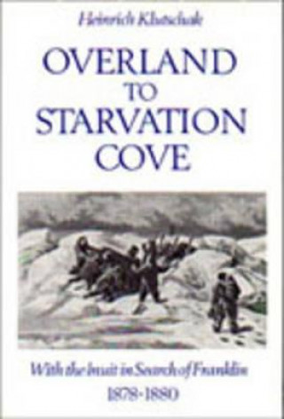 Książka Overland to Starvation Cove Heinrich Klutschak