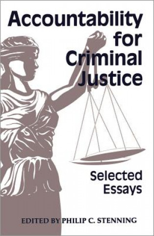 Knjiga Accountability for Criminal Justice Philip G. Stenning