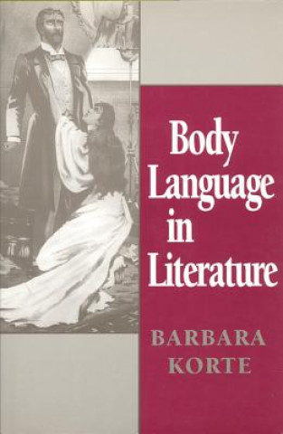 Kniha Body Language in Literature Barbara Korte