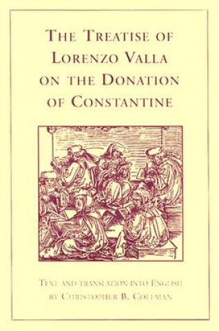 Carte Treatise of Lorenzo Valla on the Donation of Constantine Christopher B. Coleman