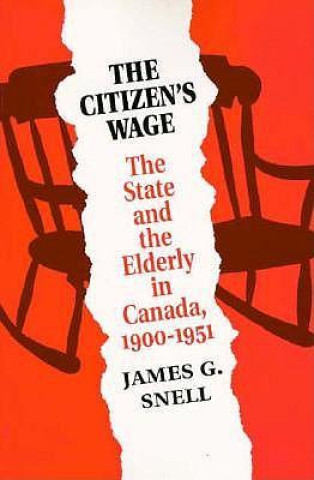 Knjiga Citizen's Wage James G. Snell