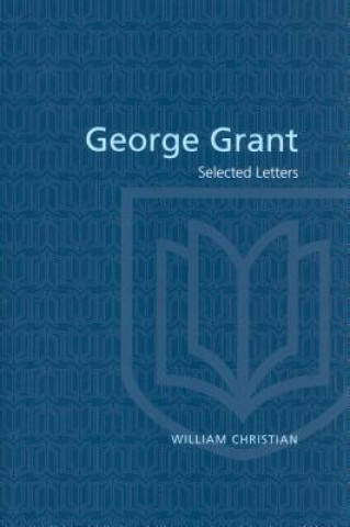 Knjiga George Grant George Grant