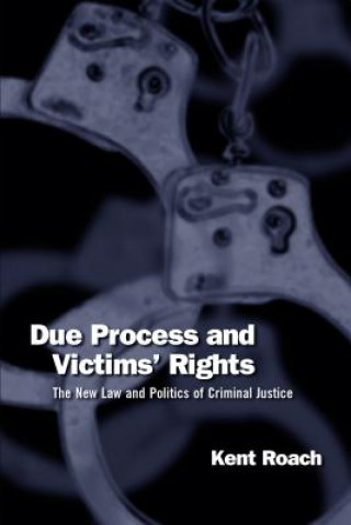 Carte Due Process and Victims' Rights Kent Roach