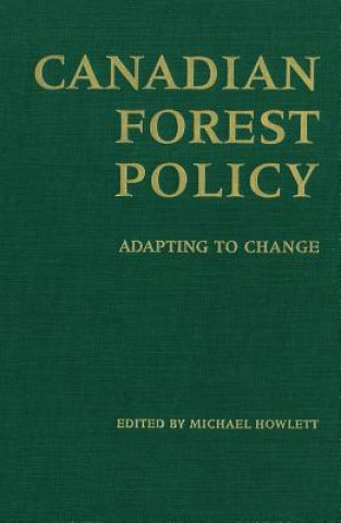 Kniha Canadian Forest Policy Michael Howlett