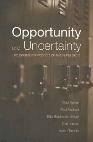 Kniha Opportunity and Uncertainty Paul Anisef