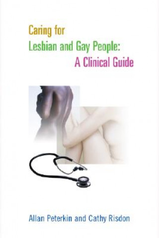 Könyv Caring for Lesbian and Gay People Allan D. Peterkin