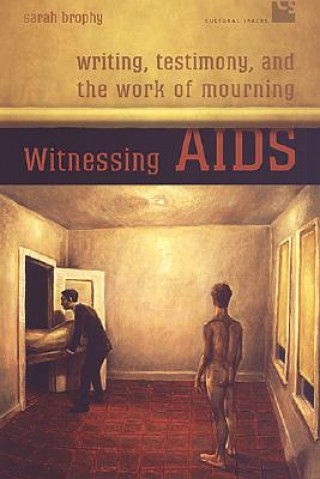 Книга Witnessing AIDS Sarah Brophy