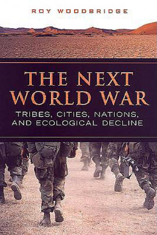 Книга Next World War Roy Woodbridge