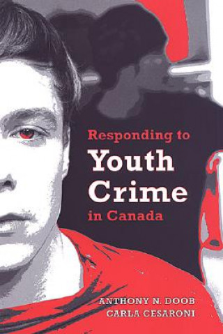 Carte Responding to Youth Crime in Canada Carla Cesaroni