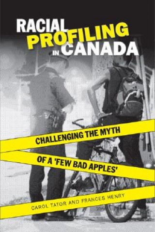 Kniha Racial Profiling in Canada Frances Henry