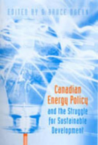 Kniha Canadian Energy Policy and the Struggle for Sustainable Development 