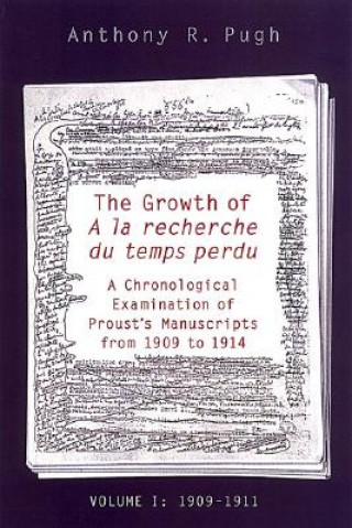 Knjiga Growth of A  la recherche du temps perdu Anthony R. Pugh