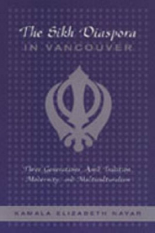 Könyv Sikh Diaspora in Vancouver Kamala Elizabeth Nayar