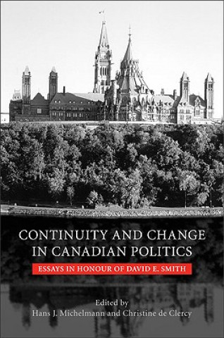 Könyv Continuity and Change in Canadian Politics 