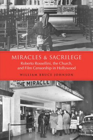 Libro Miracles and Sacrilege William Bruce Johnson