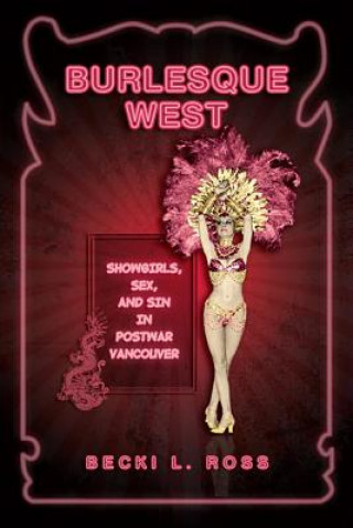 Knjiga Burlesque West Becki Ross