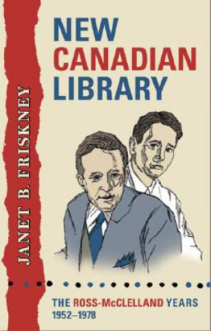 Könyv New Canadian Library Janet B. Friskney