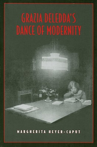 Carte Grazia Deledda's Dance of Modernity Margherita Heyer-Caput