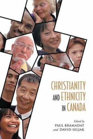 Kniha Christianity and Ethnicity in Canada 