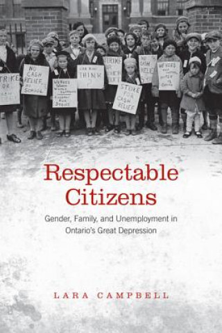 Könyv Respectable Citizens Lara A. Campbell
