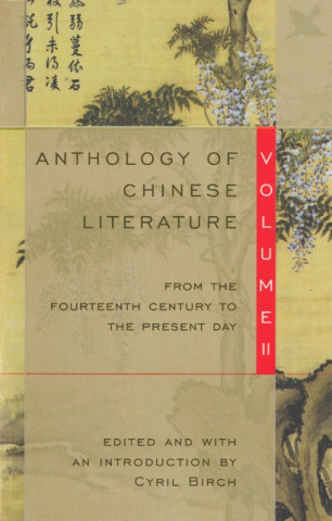 Книга Anthology of Chinese Literature: Volume II Cyril Birch