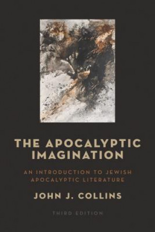 Carte Apocalyptic Imagination John J. Collins