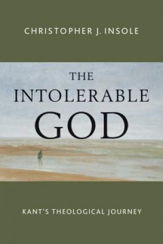 Carte Intolerable God Dr. Christopher J. Insole