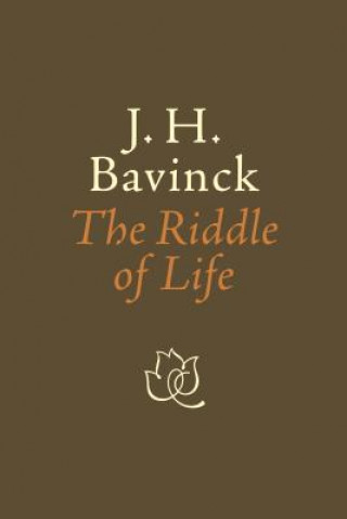 Knjiga Riddle of Life J. H. Bavinck