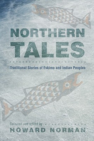 Kniha Northern Tales Howard Norman